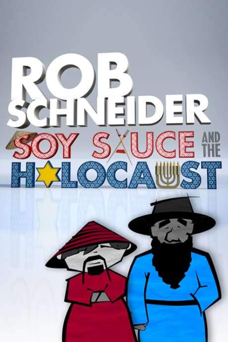 Rob Schneider: Soy Sauce and the Holocaust